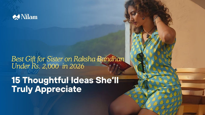 Best Gift for Sister on Raksha Bandhan Under 2000 (2026): 15 Thoughtful Ideas She’ll Truly Appreciate