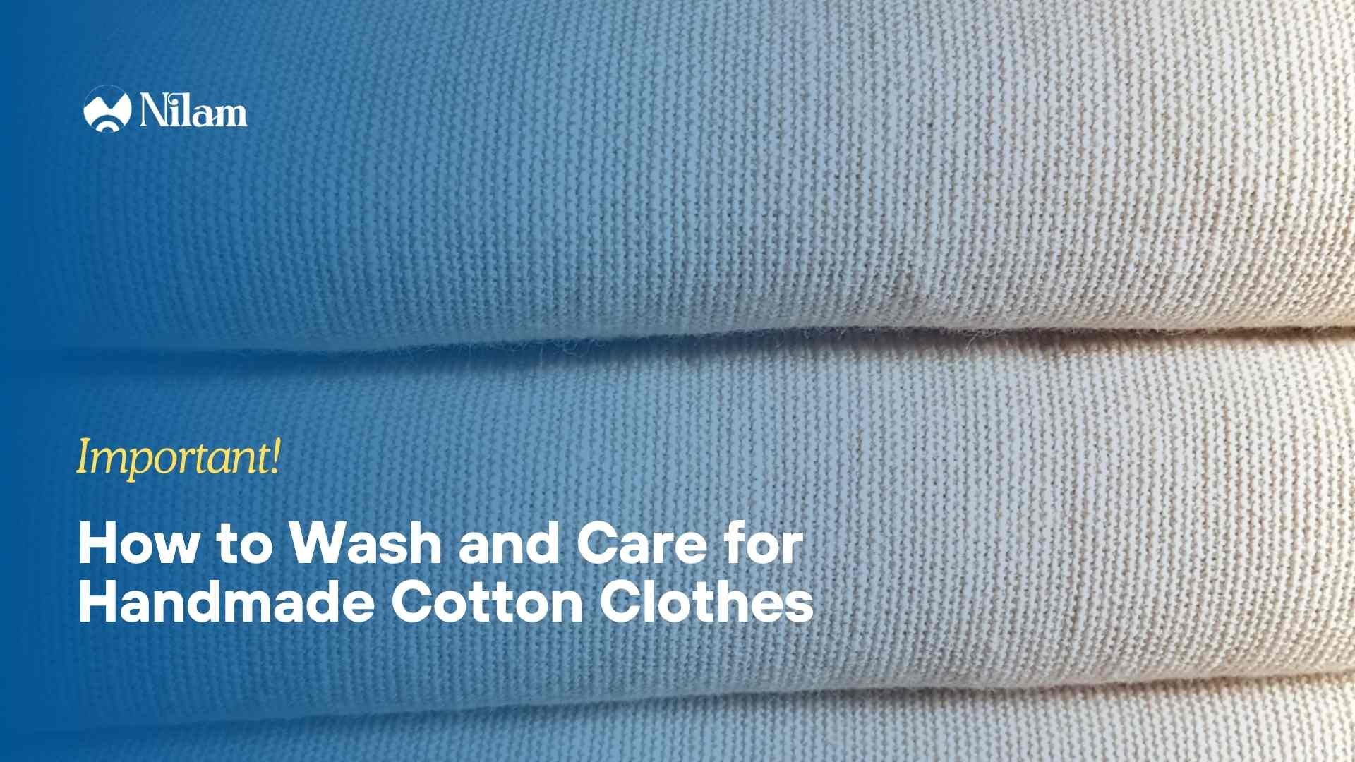 How to Wash and Care for Handmade Cotton Clothes