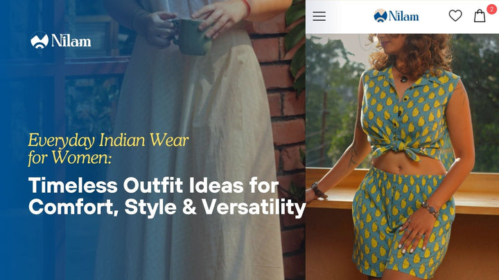 Everyday Indian Wear for Women: Timeless Outfit Ideas for Comfort, Style & Versatility