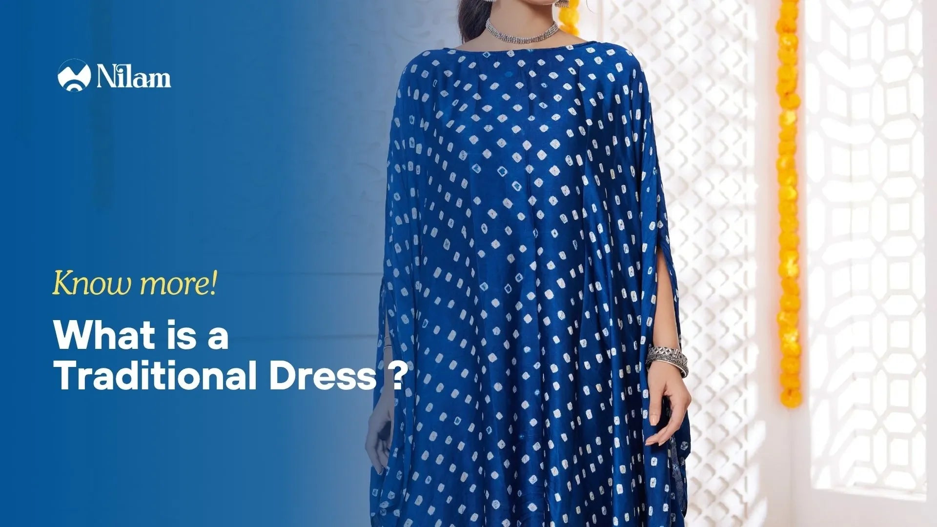 What Is Traditional Dress? Meaning, Cultural Significance & Modern Relevance
