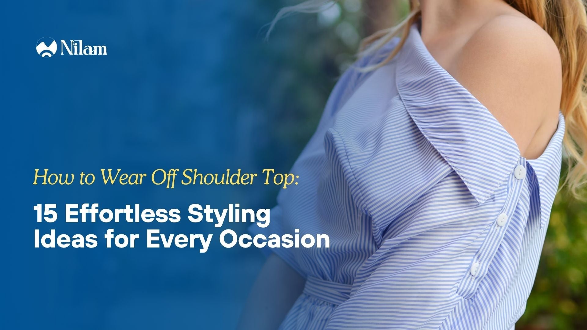 How to Wear Off Shoulder Top
