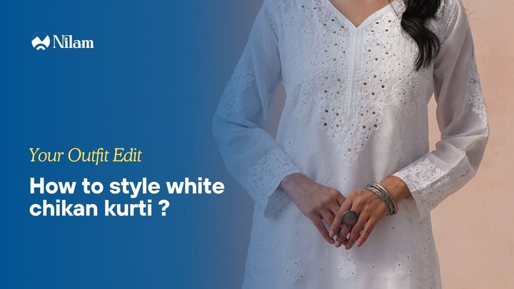 How to Style White Chikan Kurti: A Complete Guide to Effortless Elegance for Every Occasion