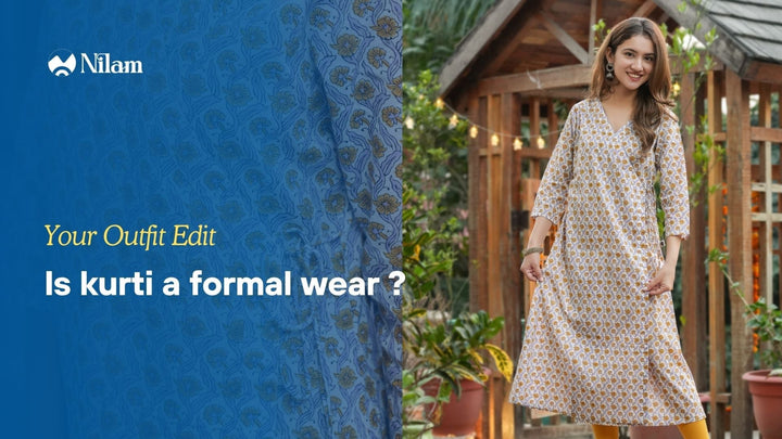 Is Kurti a Formal Wear? A Complete Guide to Styling Kurtis for Formal Occasions