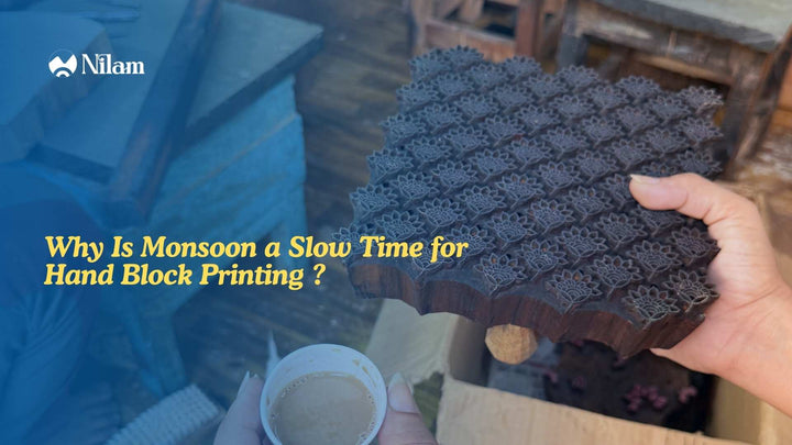 Why Is Monsoon a Slow Time for Hand Block Printing?