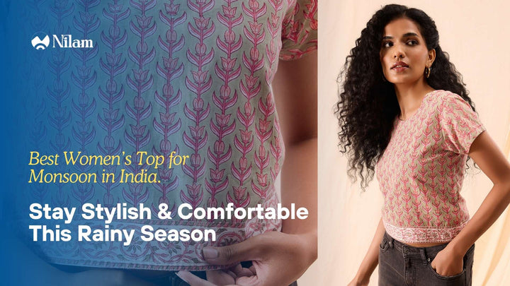 Best Tops for Monsoon Women India: Stay Stylish, Comfortable & Rain-Ready This Season