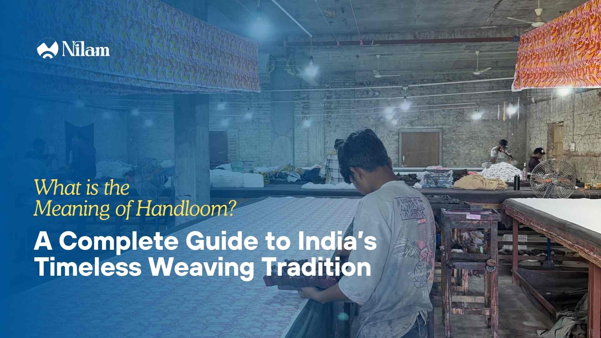 What is the Meaning of Handloom?