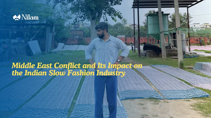 Middle East Conflict and Its Impact on the Indian Slow Fashion Industry