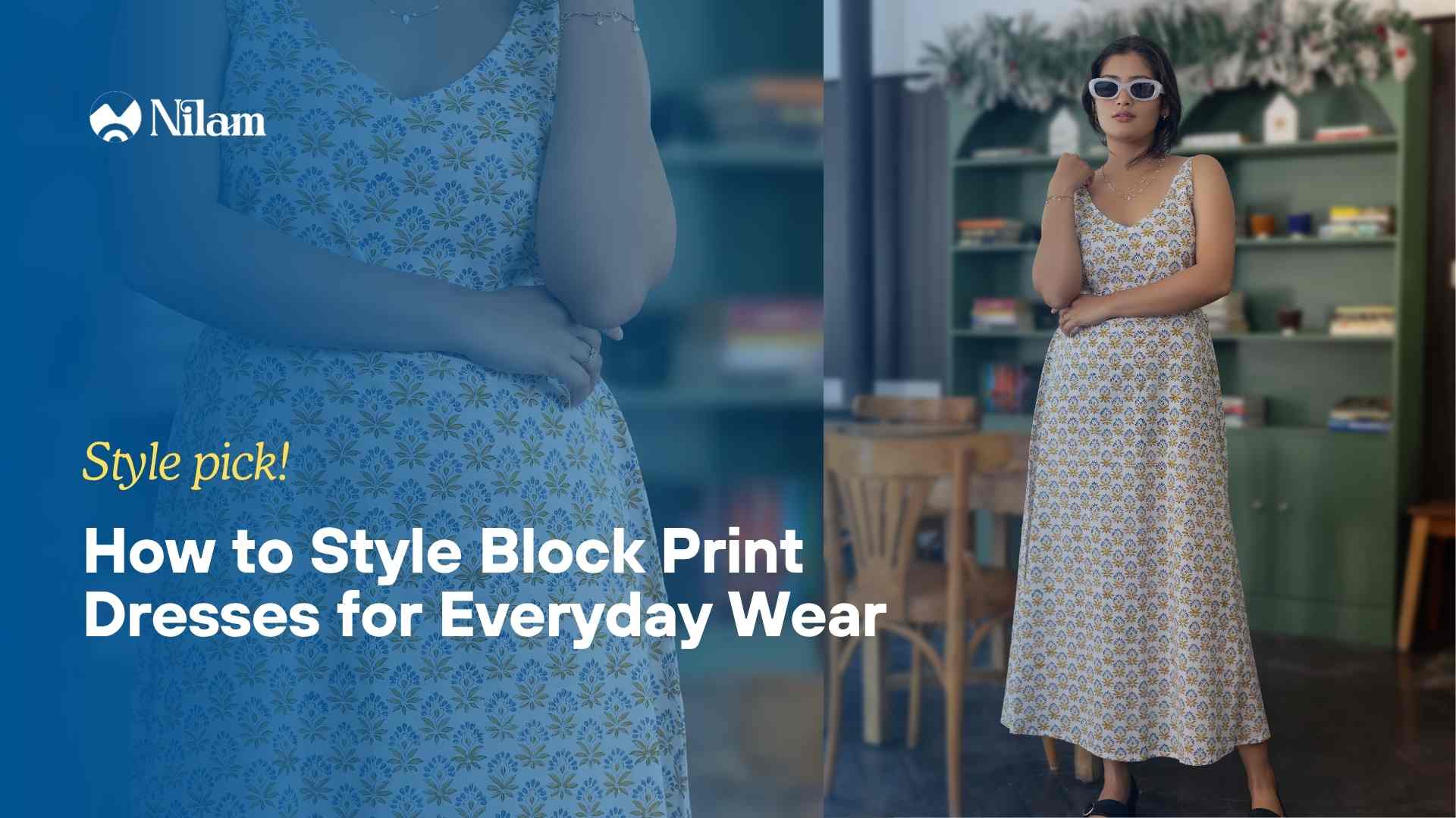 How to Style Block Print Dresses for Everyday Wear