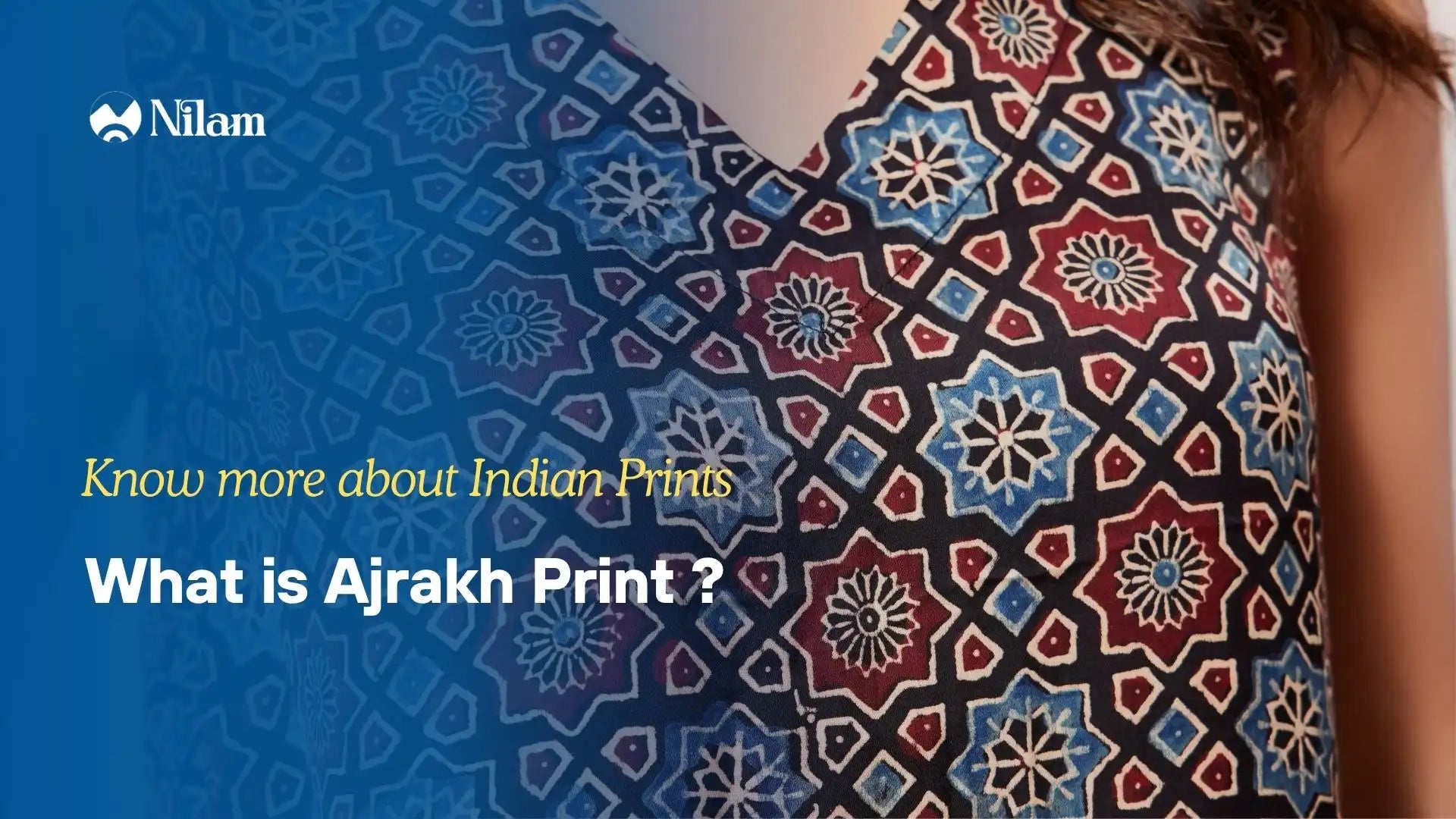 What is Ajrakh Print? A Complete Guide to This Timeless Craft