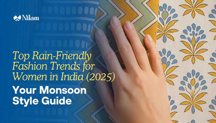 Top Rain-Friendly Fashion Trends for Women in India (2025) | Your Monsoon Style Guide